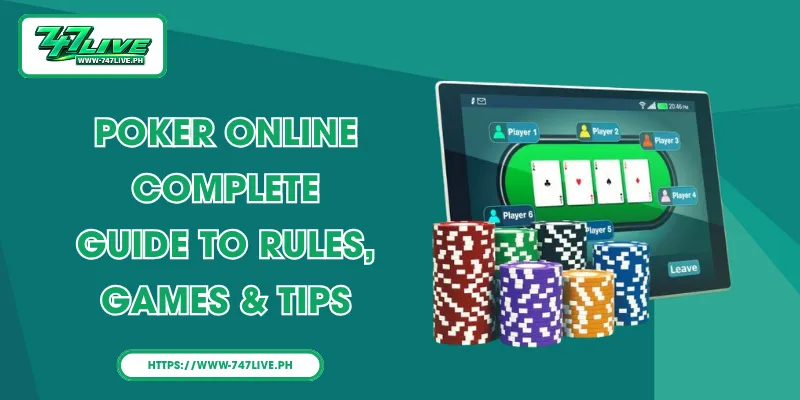 Poker online – Complete Guide to Rules, Games & Tips